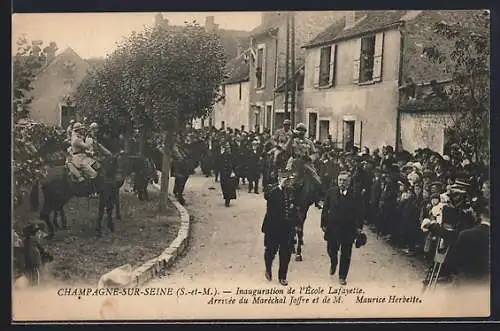 AK Champagne-sur-Seine /S.-et-M., Inauguration de l`École Lafayette, Arrivée du Maréchal Joffre et de Maurice Herbette