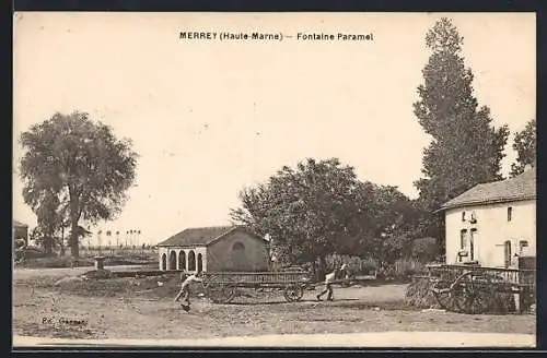 AK Merrey /Haute-Marne, Fontaine Paramel et scène rurale avec charrettes