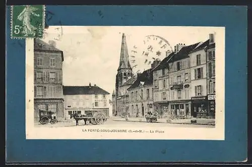 AK La Ferté-sous-Jouarre /S-et-M, La Place avec calèches et église en arrière-plan