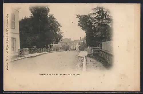 AK Voulx, Le Pont sur l`Orvanne