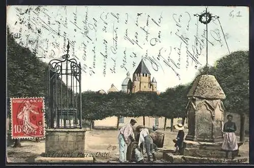 AK Provins, Place du Châtel avec fontaine et habitants