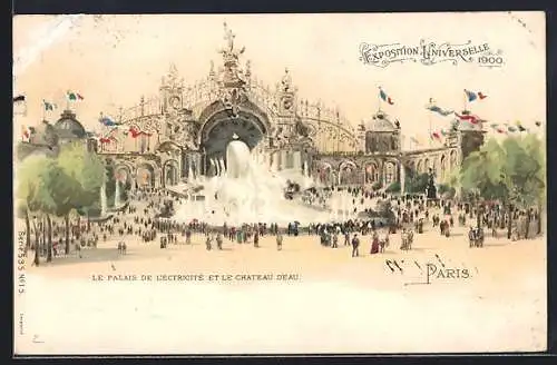 Lithographie Paris, Exposition Universelle 1900, Ausstellung, Le Palais de l`Electricite et le Chateau d`Eau