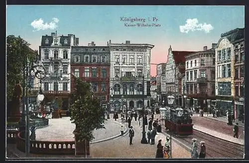 AK Königsberg, Kaiser-Wilhelm-Platz mit Denkmal und Strassenbahn