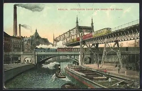 AK Berlin-Kreuzberg, Hochbahn über der Anhalter Bahn