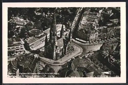 AK Berlin-Charlottenburg, Fliegeraufnahme der Kaiser-Wilhelm-Gedächtniskirche, Budapester Strasse, Zoologischer Garten