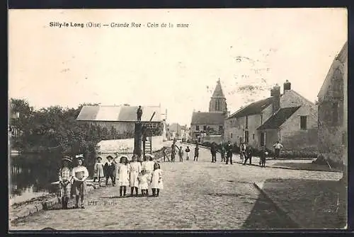 AK Silly-le-Long, Grande Rue, Coin de la mare