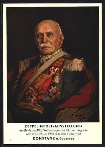 AK Konstanz, Zeppelinpost-Ausstellung, Portrait des Grafen Zeppelin in Uniform, zum 100. Geburtstag, im Juli 1938