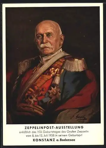 AK Konstanz, Zeppelinpost-Ausstellung, Portrait des Grafen Zeppelin in Uniform, zum 100. Geburtstag, im Juli 1938