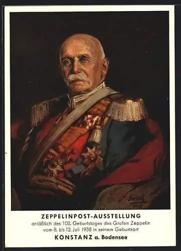 AK Konstanz, Zeppelinpost-Ausstellung, Portrait des Grafen Zeppelin in Uniform, zum 100. Geburtstag, im Juli 1938