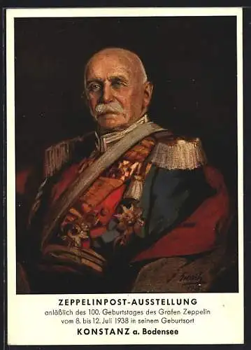 AK Konstanz, Zeppelinpost-Ausstellung, Portrait des Grafen Zeppelin in Uniform, zum 100. Geburtstag, im Juli 1938