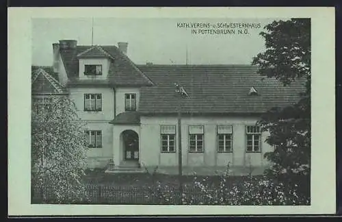 AK Pottenbrunn /N. Ö., Kath. Vereins- und Schwesternhaus