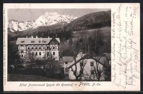 AK Prein /N.-Oe., Hotel Preinerwand gegen die Raxalpe
