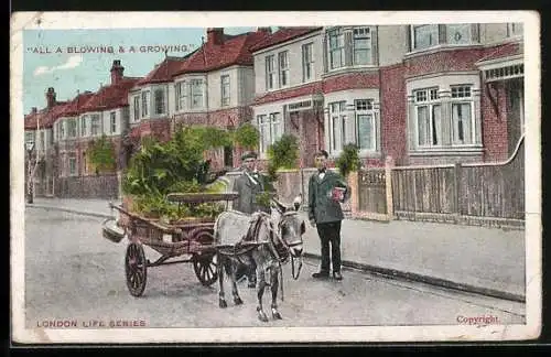 AK London, Eselkarren mit Pflanzen vor Häuserzeile, All a blowing & a growing