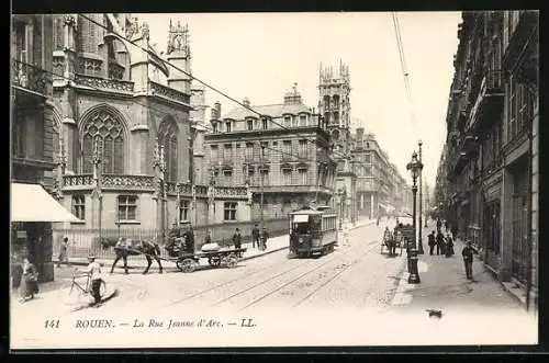AK Rouen, La Rue Jeanne d`Arc, Strassenbahn