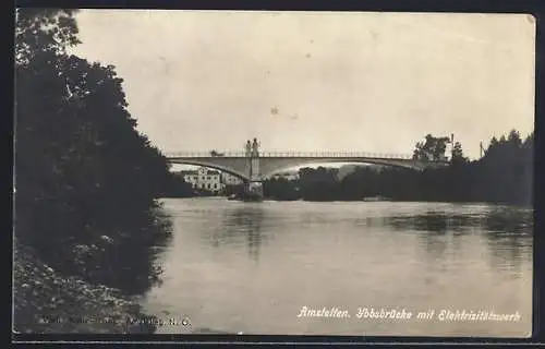 AK Amstetten, Ybbsbrücke mit Elektrizitätswerk