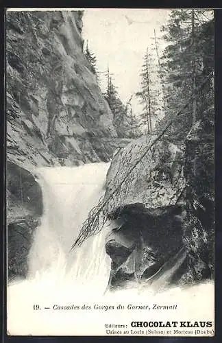 AK Zermatt, Cascades des Gorges du Gorner, Chocolat Klaus, Usines au Locle et Morteau