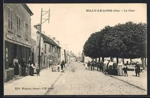 AK Silly-le-Long, La Place