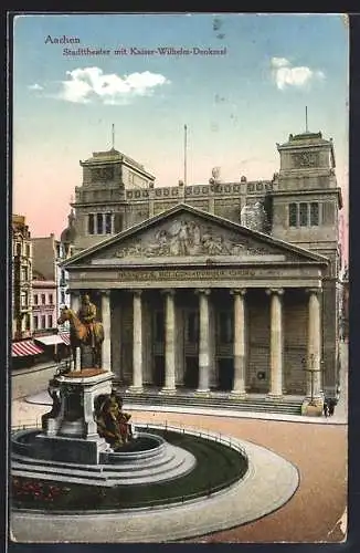 AK Aachen, Stadttheater mit Kaiser-Wilhelm-Denkmal