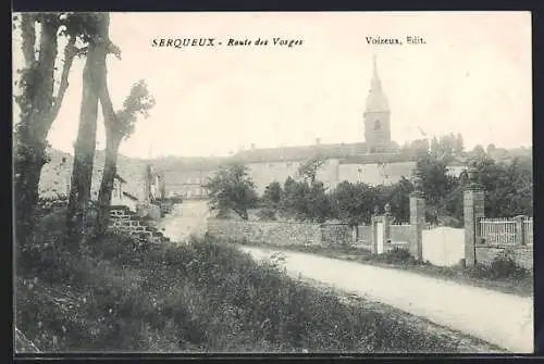 AK Serqueux, Route des Vosges et vue sur l`église