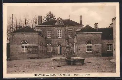 AK Rouvres-sur-Aube /Hte-Marne, Mairie et École