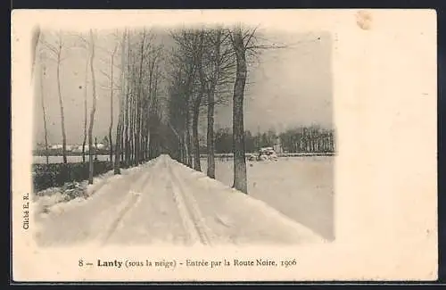 AK Lanty, Entrée par la Route Noire sous la neige, 1906