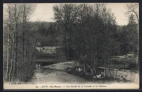 AK Etuf /Hte.-Marne, Les abords de la Cascade et le Château