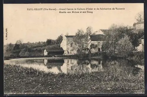 AK Fayl-Billot /Hte-Marne, Moulin aux Moines et son Étang