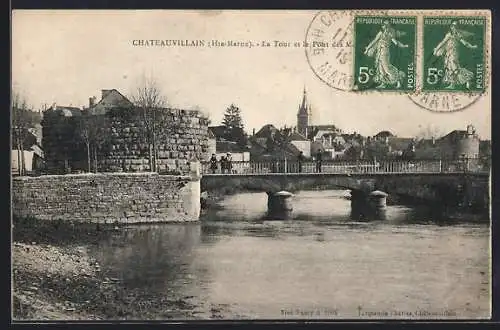 AK Chateauvillain /Haute-Marne, La Tour et le Pont de Mornay