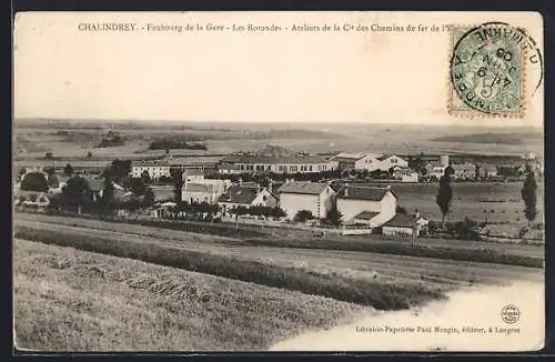 AK Chalindrey, Faubourg de la Gare, Les Rotondes, Ateliers de la Cie des Chemins de fer de l`Est