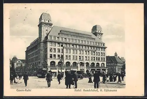 AK Essen /Ruhr, Hotel Handelshof, Inh. H. Rühmann, Strassenbahn