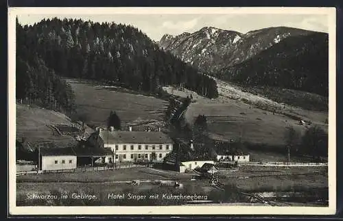 AK Schwarzau i. Gebirge, Hotel Singer mit Kuhschneeberg
