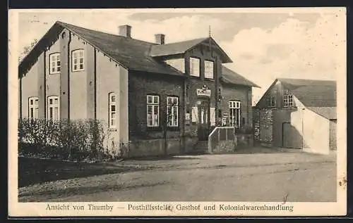 AK Thumby, Gasthof, Poststelle und Kolonialwarenhandlung