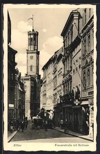AK Zittau i. Sa., Frauenstrasse mit Rathaus