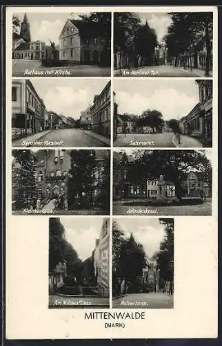 AK Mittenwalde, Rathaus mit Kirche, Am Berliner Tor, Baruther Vorstadt, Salzmarkt, Krankenhaus, Jahndenkmal, Pulverturm
