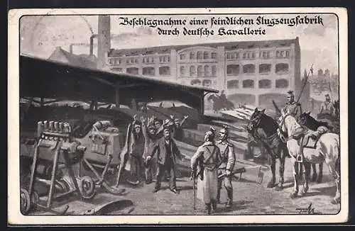 AK Deutsche Kavallerie nimmt eine feindliche Flugzeugfabrik in Beschlag