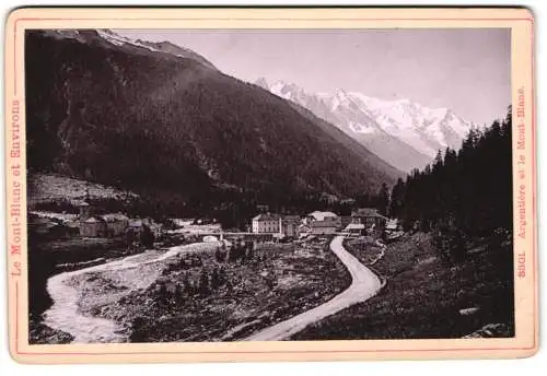 Fotografie Diezel & Langer, Wien, Ansicht Argentiere, Le Mont-Blanc et Environs, malerische Berglandschaft
