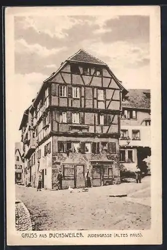AK Buchsweiler, Judengasse, Altes Haus