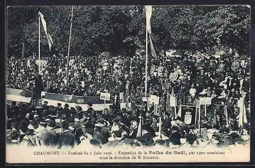 AK Chaumont, Festival du 6 Juin 1926, Exécution de la Polka du Sadi par 1400 musiciens sous la direction de M. Simonot