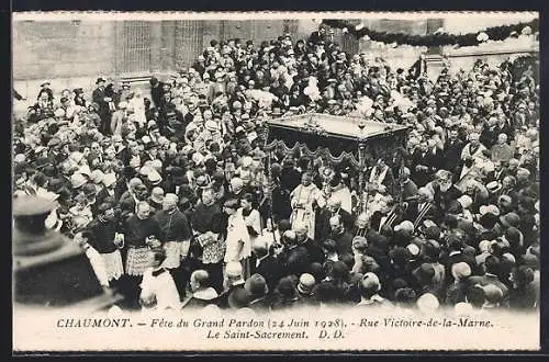 AK Chaumont, Fête du Grand Pardon, 24 Juin 1928, Rue Victoire-de-la-Marne, Le Saint-Sacrement