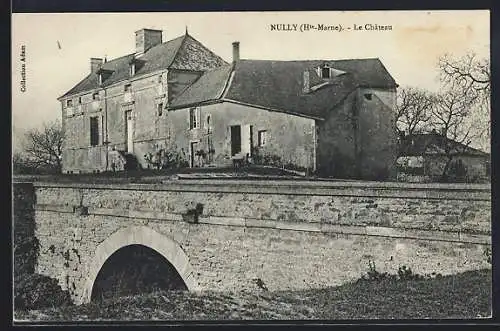 AK Nully /Hte-Marne, Le Château