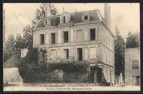 AK Fayl-Billot /Haute-Marne, Ancienne Maison de Mgr l`Archevêque Darboy