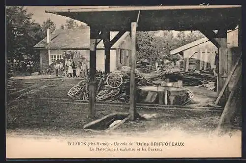 AK Éclaron /Hte-Marne, Un coin de l`Usine Briffoteaux, La Plate-forme à embattre et les Bureaux