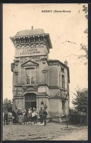 AK Merrey /Haute-Marne, Hôtel Terminus et groupe de personnes devant le bâtiment