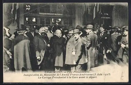 AK Chaumont, Fête Présidentielle, Inauguration du Monument de l`Amitié Franco-Américaine, 13 Juin 1923