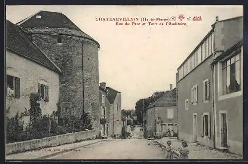 AK Châteauvillain /Haute-Marne, Rue du Parc et Tour de l`Auditoire