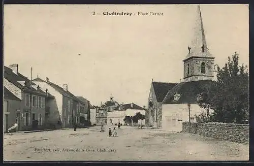 AK Chalindrey, Place Carnot et café Humbert, avenue de la Gare
