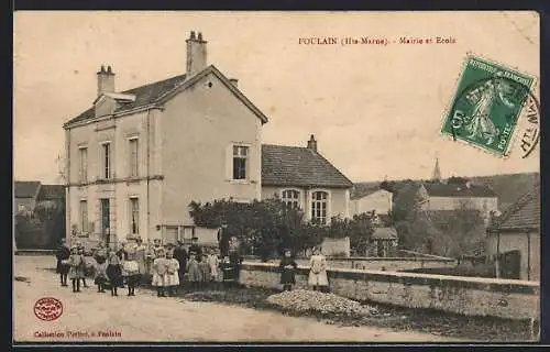 AK Foulain /Hte-Marne, Mairie et École avec des enfants devant le bâtiment