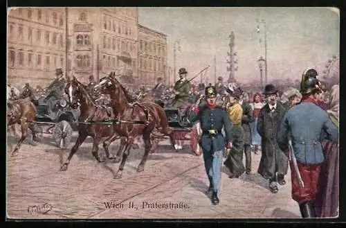 Künstler-AK Karl Feiertag: Wien, Reges Leben in der Praterstrasse