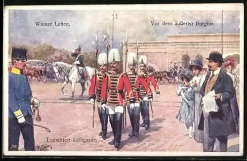 Künstler-AK Karl Feiertag: Wien, die Trabanten-Leibgarde vor dem äusserern Burgtor