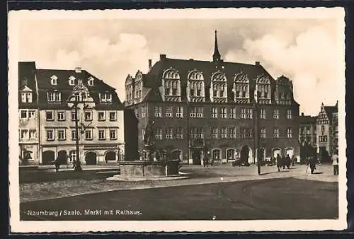 AK Naumburg /Saale, Markt mit Rathaus